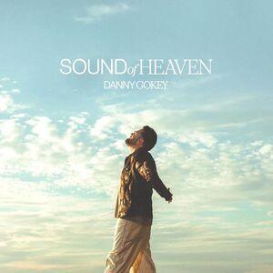 Danny Gokey - Sound Of Heaven  CD